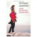 Lettre Aux Parents D'aujourd'hui - Philippe Jeammet