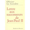 Lettre Aux Successeurs De Jean-paul Ii - O Le Gendre