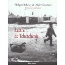 Lettre De Tchetchenie - Philippe Bohelay , Olivier Daubard