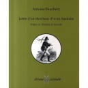 Lettre D'un Chercheur D'or En Australie - Antoine Fauchery