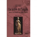Lettre Et L'argile , Autour D'une Semaine De Fouilles A Myrina - Herve Duchene , Neguine Mathieux