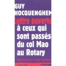 Lettre Ouverte A Ceux Qui Sont Passes Du Col Mao Au Rotary - Guy Hocquenghem