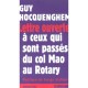 Lettre Ouverte A Ceux Qui Sont Passes Du Col Mao Au Rotary - Guy Hocquenghem
