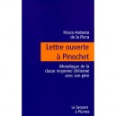 Lettre Ouverte A Pinochet , Monologue De La Classe Moyenne Chilienne Avec Son Pere - Marco Antonio De La Parra