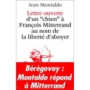 Lettre Ouverte D'un Chien A Francois Mitterand Au Nom De La Liberte D'aboyer - Jean Montaldo
