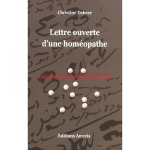 Lettre Ouverte D'une Homeopathe - Christine Debeer