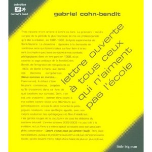 Lettre Ouverte A Tous Ceux Qui N'aiment Pas L'ecole - Gabriel Cohn Bendit