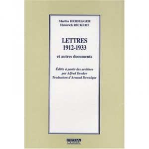 Lettres 1912-1933 Et Autres Documents - Heidegger Rickert