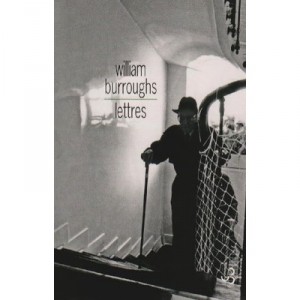 Lettres - William Burroughs