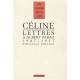 Lettres A Albert Paraz (1947-1957) - Louis-ferdinand Celine