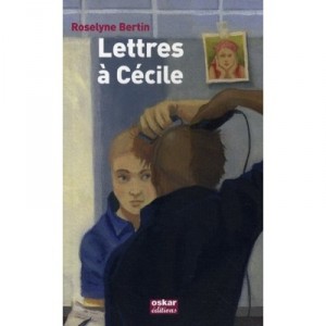 Lettres A Cecile - Roselyne Bertin