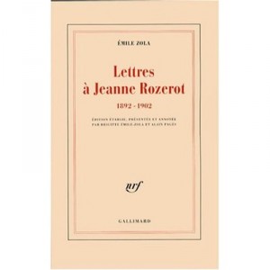 Lettres A Jeanne Rozerot, 1892-1902 - Emile Zola