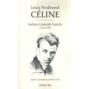 Lettres A Joseph Garcin 1929-1938 - Louis-ferdinand Celine