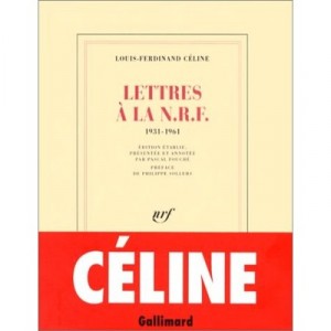 Lettres A La Nrf 1931-1961 - Louis-ferdinand Celine