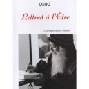 Lettres A L'etre , Correspondance Inedite (edition 2011) - Rajneesh Osho