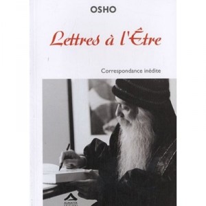 Lettres A L'etre , Correspondance Inedite (edition 2011) - Rajneesh Osho