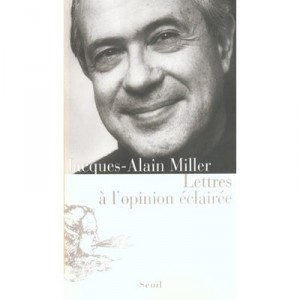 Lettres A L'opinion Eclairee - Jacques-alain Miller