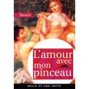 L'amour Avec Mon Pinceau - Pierre-auguste Renoir