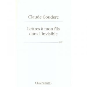 Lettres A Mon Fils Dans L'invisible - Claude Couderc