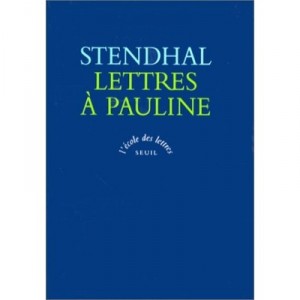 Lettres A Pauline - Stendhal