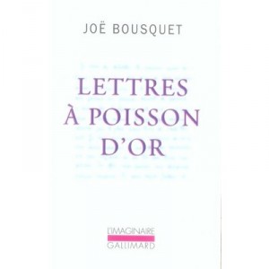Lettres A Poisson D'or - Joe Bousquet