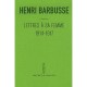 Lettres A Sa Femme, 1914-1917 - Henri Barbusse