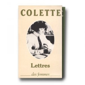 Lettres A Sa Fille, 1905-1912 Precedees De Lettres De Colette - Sido , Colette