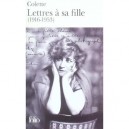 Lettres A Sa Fille, 1916-1953 - Colette