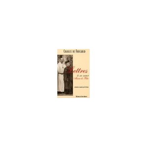 Lettres A Sa Soeur Marie De Blic - Charles De Foucauld