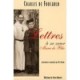 Lettres A Sa Soeur Marie De Blic - Charles De Foucauld