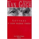 Lettres A Son Frere Theo - Vincent Van Gogh
