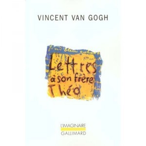Lettres A Son Frere Theo - Vincent Van Gogh
