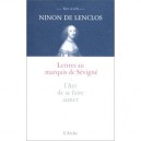Lettres Au Marquis De Sevigne Ou L'art De Se Faire Aimer - Ninon De Lenclos