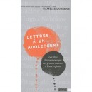 Lettres A Un Adolescent - Collectif