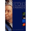 Lettres A Une Princesse D'allemagne - L Euler