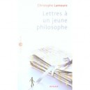 Lettres A Un Jeune Philosophe - Christophe Lamoure