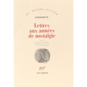 Lettres Aux Annes De Nostalgie - Kenzaburo Oe