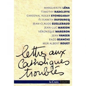 Lettres Aux Catholiques Troubles - Collectif