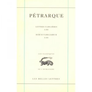 Lettres Aux Familiers T.1 - Petrarque