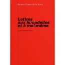 Lettres Aux Hirondelles Et A Moi-meme - Ramon Gomez De La Serna