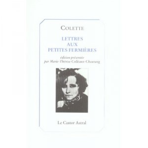 Lettres Aux Petites Fermieres - Colette