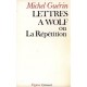 Lettres A Wolf Ou La Repetition - Michel Guerin