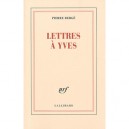 Lettres A Yves - Pierre Berge