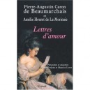 Lettres D'amour - Beaumarchais , Amelie Houret De La Morinaie
