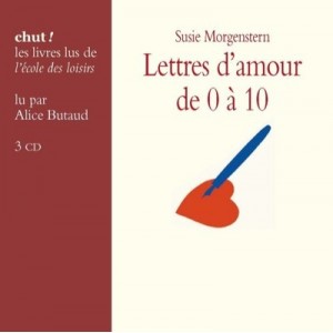 Lettres D'amour De 0 A 10 - Susie Morgenstern