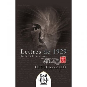 Lettres De 1929 , Juillet A Decembre - H.p. Lovecraft