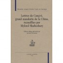 Lettres De Cang-ti , Grand Mandarin De La Chine, Recueillies Par Mylord Shaftesbury - Sebastien Joseph Antoine Cupis De Camargo