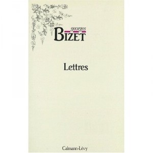 Lettres De Georges Bizet - Georges Bizet