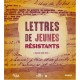Revue Dada, Lettres De Jeunes Resistants , J'aurais Voulu Vivre - Collectif