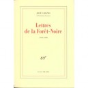Lettres De La Foret Noire 1943-1998 - Jose Cabanis
